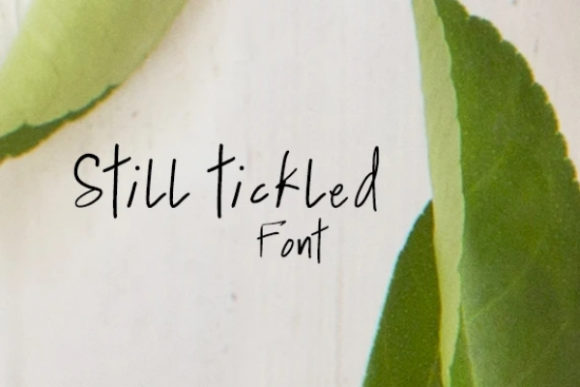 Still Tickled: A Modern Handwritten Font for Branding